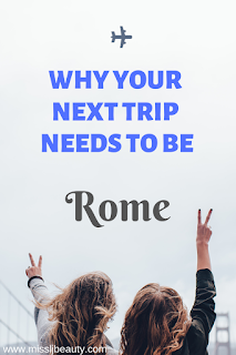 why you should go to rome
