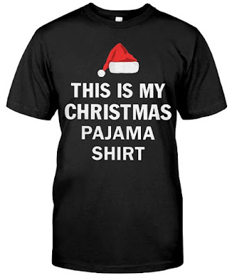 This Is My Christmas Pajama T Shirt Hoodie Sweater 2018