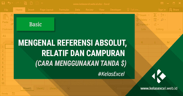 Cara Menggunakan Tanda Dollar ($) Untuk Membuat Referensi Absolut Excel Cara Menggunakan Tanda Dollar ($) Untuk Membuat Referensi Absolut Excel