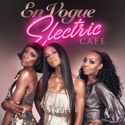 Leak Preview: En Vogue - Electric Café ⋆ BlakMusicFirst
