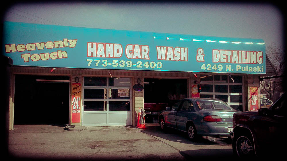 Heavenly Touch hand car wash and detail center 4249 N. Pulaski Chicago