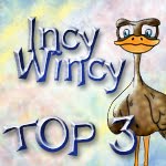 Top 3 Incy Wincy