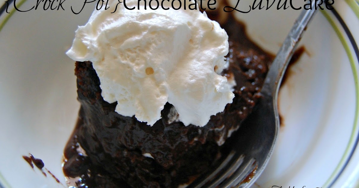 crock pot chocolate lava cake table for seven crock pot chocolate lava cake table for seven