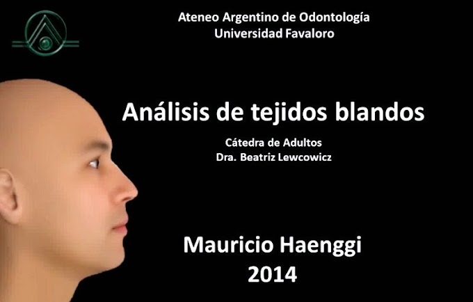 ORTODONCIA: Análisis de tejidos blandos y curva de Arnett - Od.Esp. MAuricio Haenggi