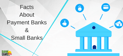 Facts About Small Banks and Payment Banks