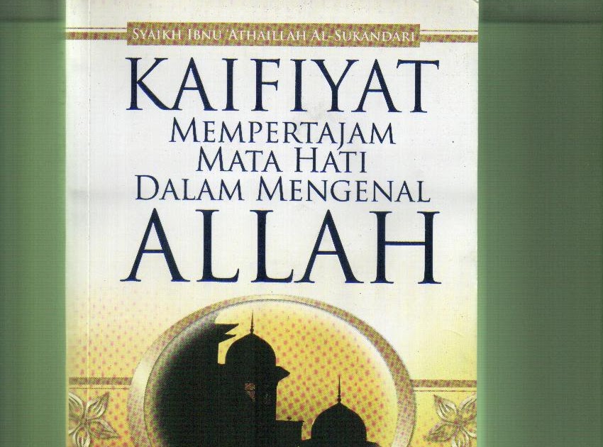 PERINGATAN DIRI Kaifiyat mempertajamkan mata hati dalam PERINGATAN DIRI Kaifiyat mempertajamkan mata hati dalam