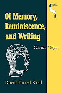 Of Memory, Reminiscence, and Writing: On the Verge (Studies in Continental Thought)