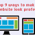 9 Tips for How to Make Your Website Look More Professional