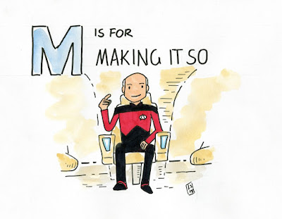 Picard: "M is for Making it so."