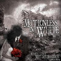 [2009] - When Love Met Destruction [EP]