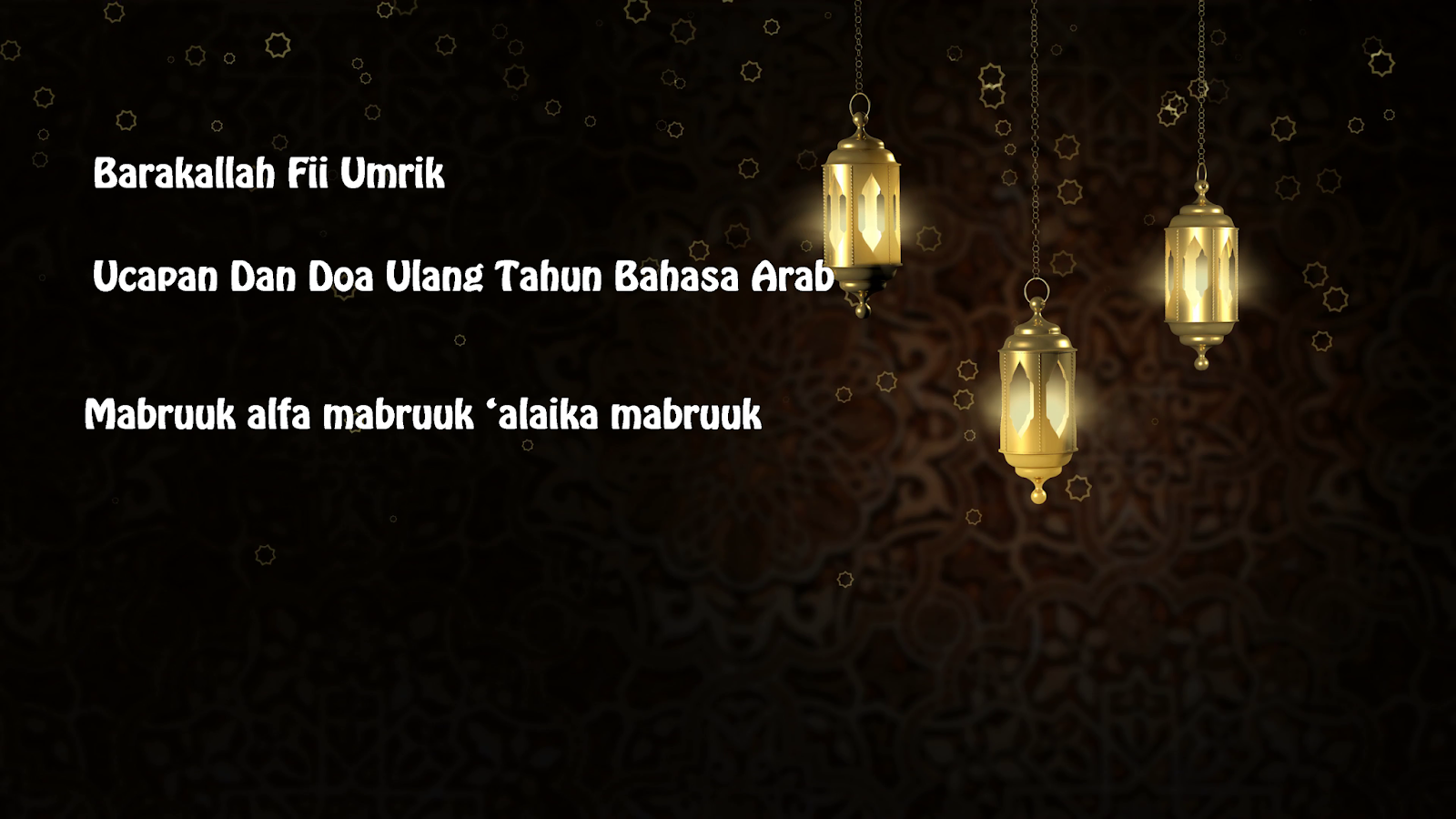 6 Ucapan Dan Doa Ulang Tahun Bahasa Arab