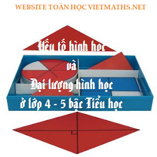 những Yếu tố hình học và Đại lượng hình học ở lớp 4 - 5 bậc Tiểu học Một số tồn tại trong việc dạy học các ở lớp 4 - 5 bậc Tiểu học