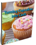 Turning Cupcakes Into Cash