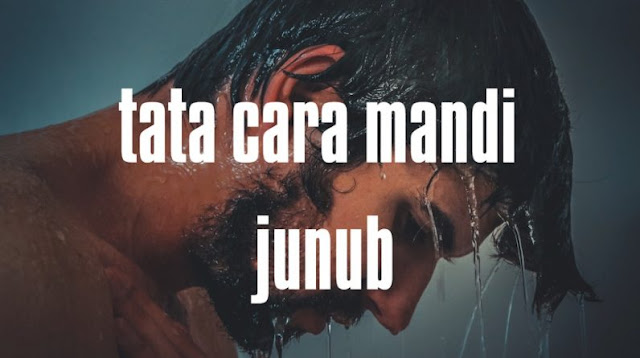 TATA CARA MADI WAJIB (JUNUB) TATA CARA MADI WAJIB (JUNUB)