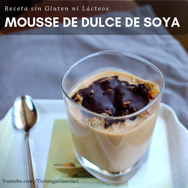 Receta: Mousse de Dulce de Soya o soja sin gluten y sin lácteos