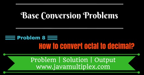 Java program that converts octal number to decimal number.