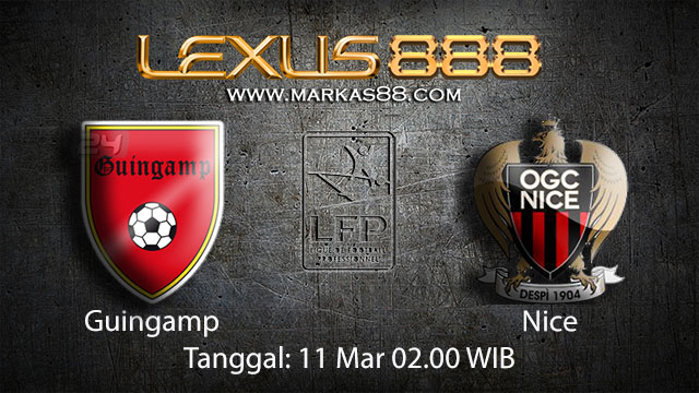 BOLA88 - PREDIKSI TARUHAN BOLA GUINGAMP VS NICE 11 MARET 2018 ( FRENCH LIGUE 1 )