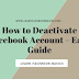 How to Deactivate Facebook Account – Easy Guide