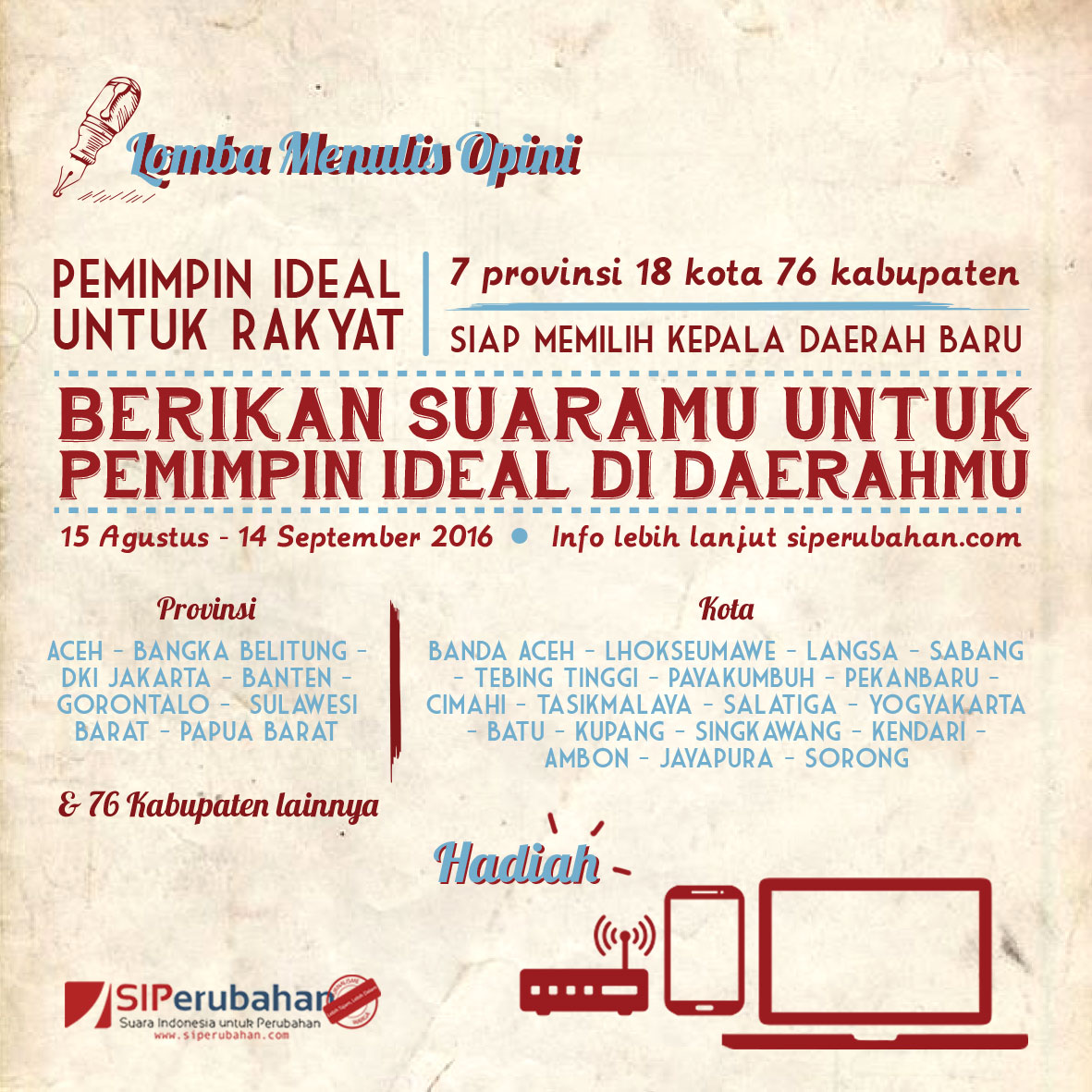 Lomba Menulis Opini Pemimpin IDeal Daerah - Redaksi Siperubahan (DL September 2016) Lomba Menulis Opini Pemimpin IDeal Daerah - Redaksi Siperubahan (DL September 2016)