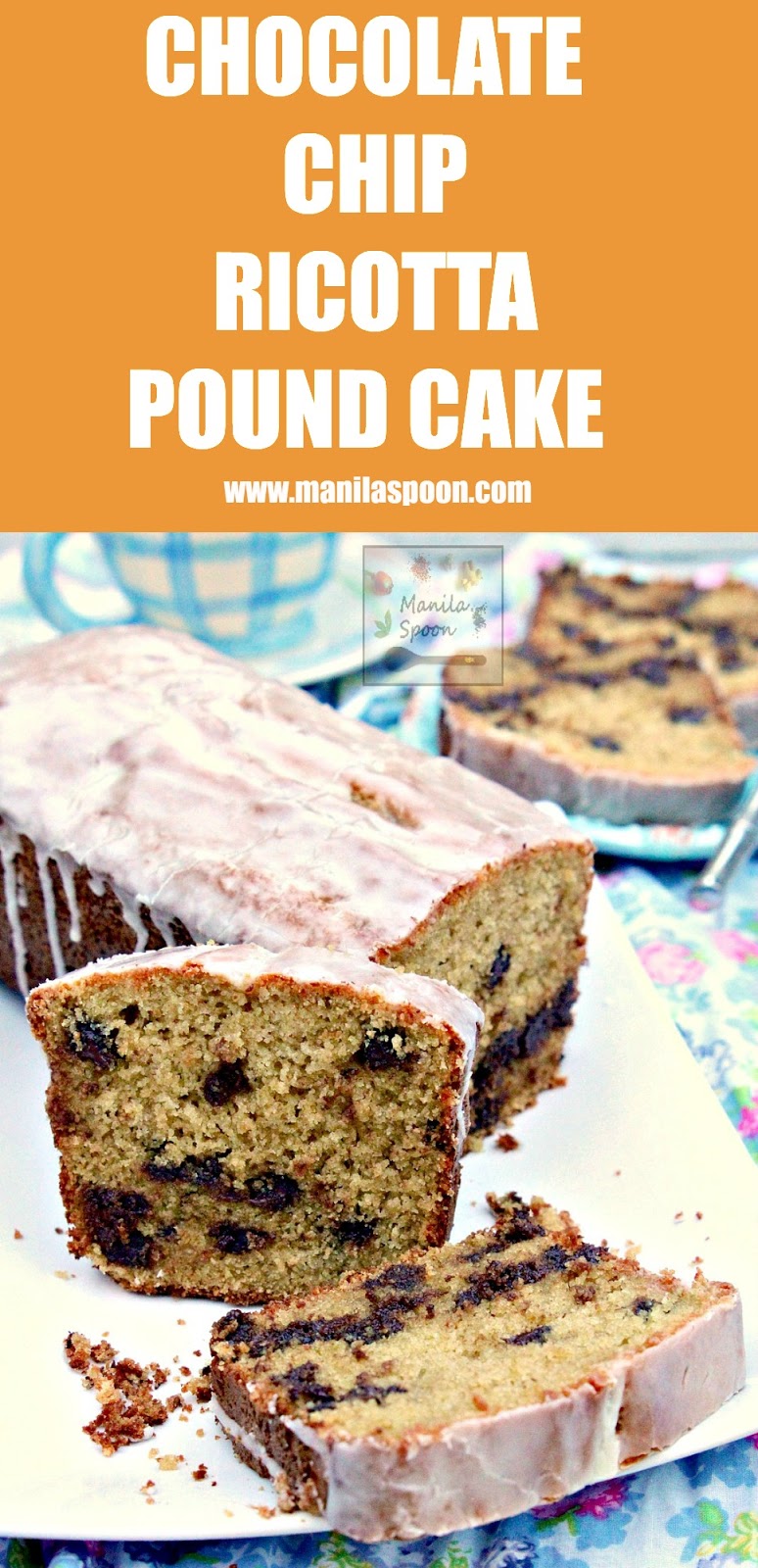 Chocolate Chips and Ricotta Cheese lend a lot of flavor to this moist and delicious pound cake. Perfect with coffee or a cup of tea and certainly as dessert served with fruit or whipped cream! | manilaspoon.com