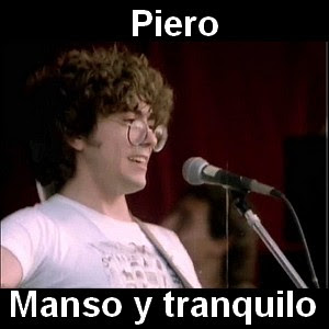 Piero – Manso y tranquilo