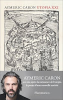 Utopia XXI Aymeric Caron