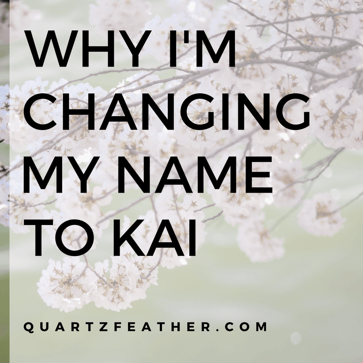 Why I'm Changing My Name to Kai