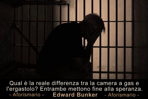 Aforismario Aforismi Frasi E Citazioni Sull Ergastolo