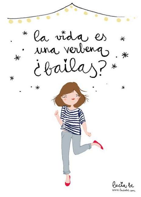 La vida es una verbena ¿bailas?
