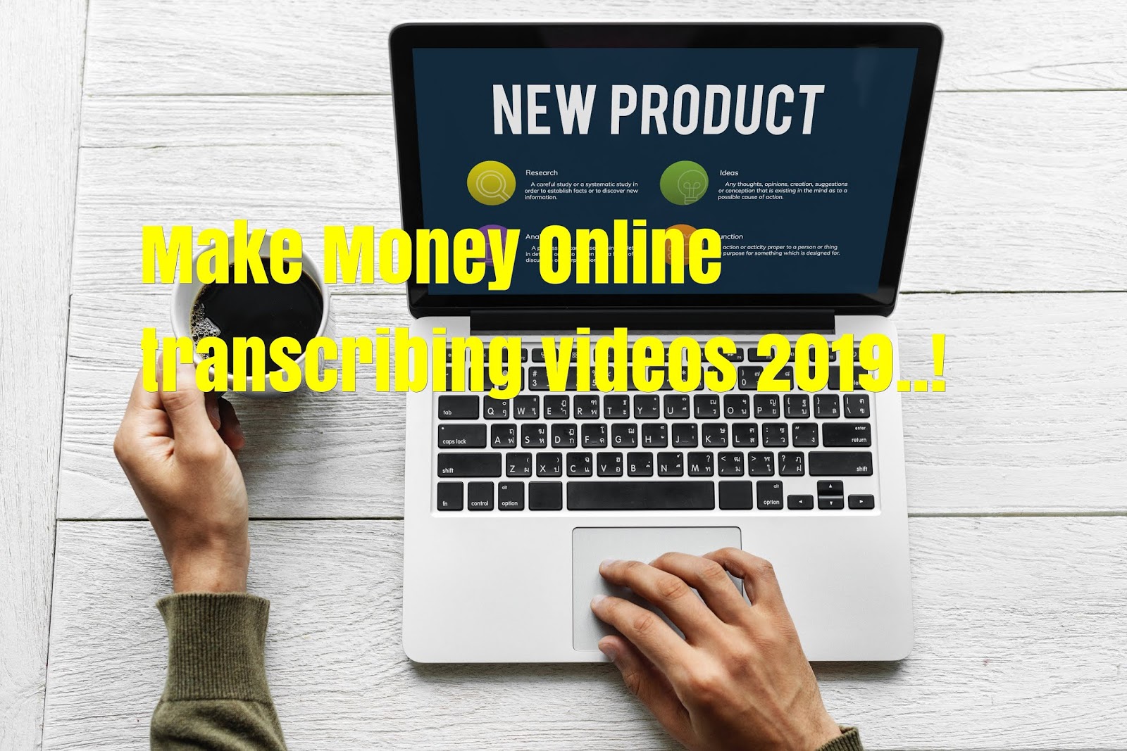 Make Money Online transcribing videos 2019