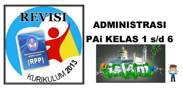 Administrasi PAI Kurikulum 2013 Sekolah Dasar Administrasi PAI Kurikulum 2013 Sekolah Dasar