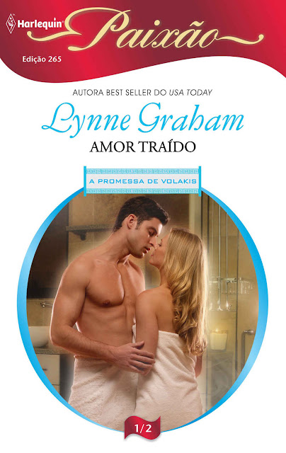 Amor Traído Harlequin Paixão - ed.265 - Lynne Graham