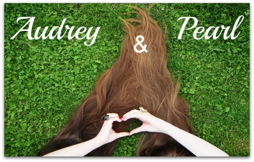 Audrey & Pearl
