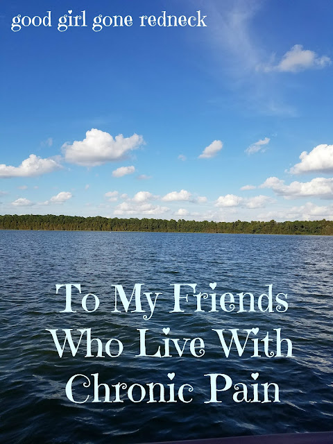 To My Friends Who Live With Chronic Pain
