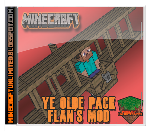 Ye Olde Pack Flan's Mod Minecraft