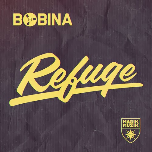 Bobina - Refuge (Original Mix)
