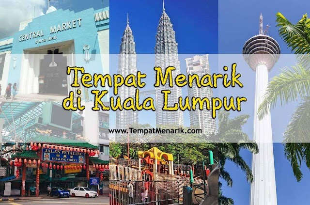 Tempat Menarik di Kuala Lumpur