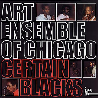 The Art Ensemble of Chicago, Certain Blacks