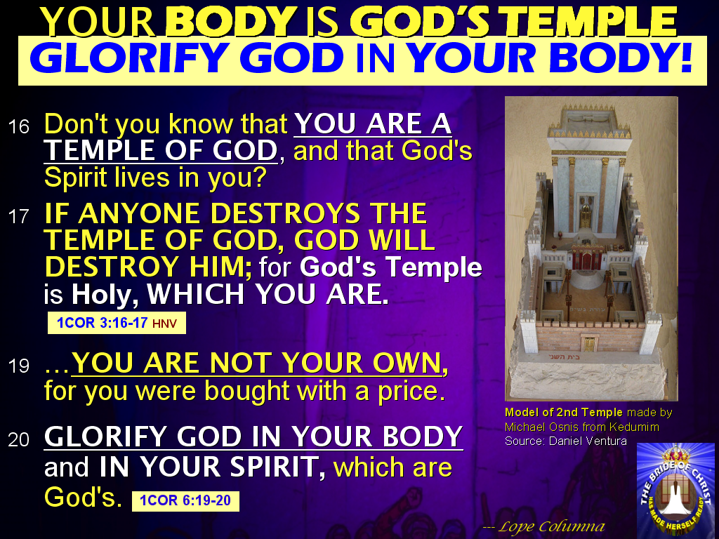 COLUMNA BITES OF WISDOM: YOUR BODY IS OWNED BY GOD. It Is GOD'S TEMPLE