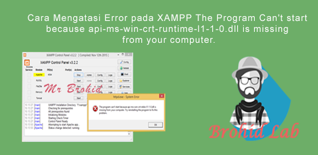 Cara Mengatasi Error pada XAMPP The Program Can't start because api-ms-win-crt-runtime-l1-1-0.dll is missing from your computer.