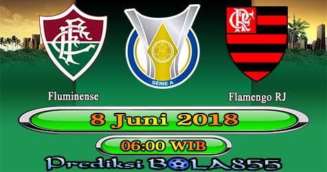 Prediksi Bola855 Fluminense vs Flamengo RJ 8 Juni 2018 Prediksi Bola855 Fluminense vs Flamengo RJ 8 Juni 2018