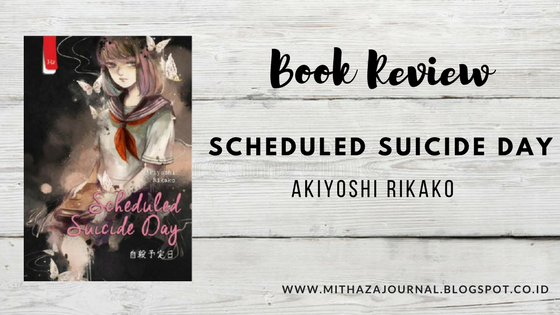 [Book Review] Scheduled Suicide Day by Akiyoshi Rikako