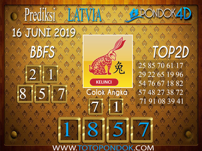 Prediksi Togel LATVIA PONDOK4D 15 JUNI 2019