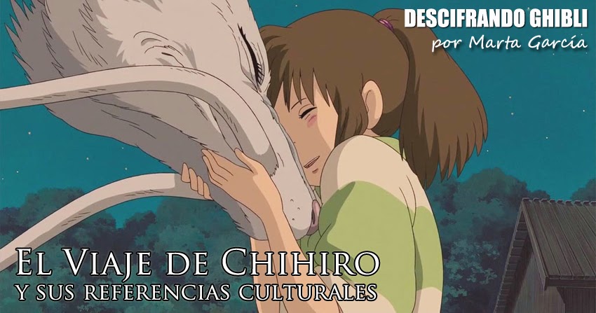 Generación GHIBLI: Descifrando Ghibli: 'El viaje de Chihiro' y sus  referencias culturales