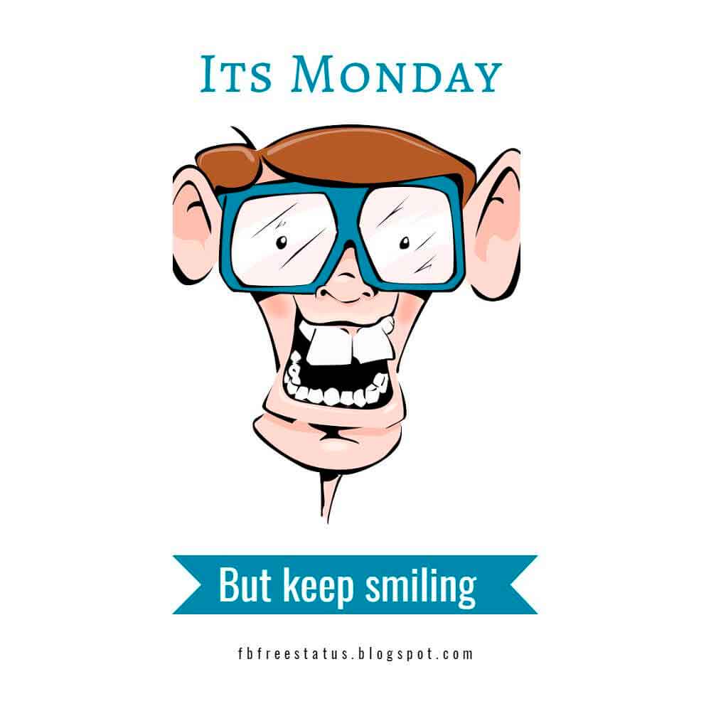 Funny Monday Quotes To Make You Smile In Monday Morning