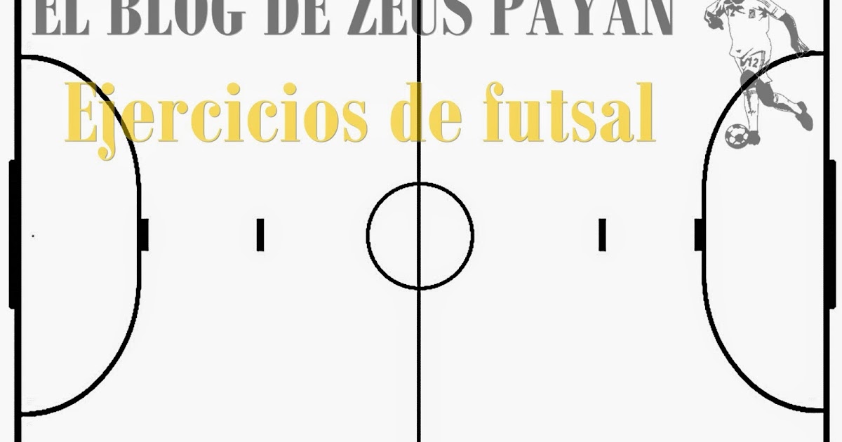 Pizarra táctica imprimible - FÚTBOL ~ El blog de Zeus Payán / Ejercicios de  fútbol-sala