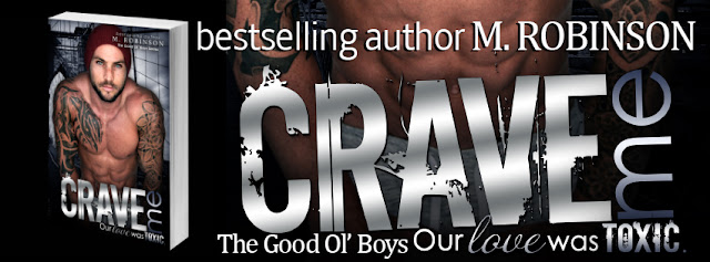 Crave Me by M. Robinson Release Blitz + Giveaway
