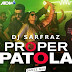 Proper Patola (Dance Mix) DJ SARFRAZ 