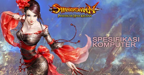 Spesifikasi / Spek Komputer Untuk Game Swordsman Online