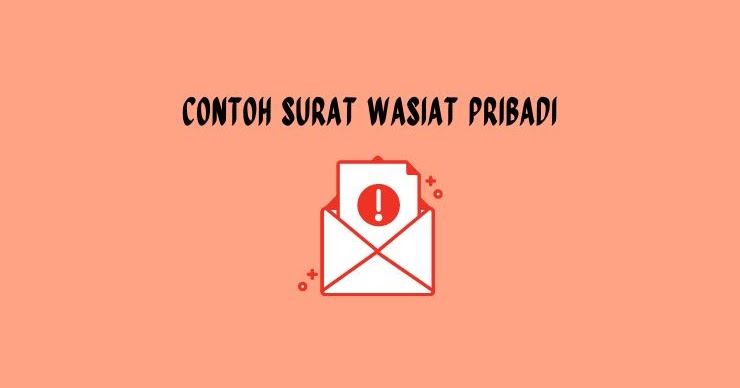 2 Contoh Dan Cara Membuat Surat Wasiat Pribadi Yang Baik Serta Benar Woroanyar